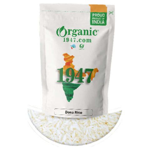 Organic 1947 Dosa Rice 500g 